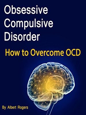 cover image of Obsessive Compulsive Disorder